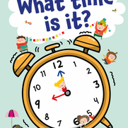 What time is it? - Cover (educatief boekje om te leren kloklezen)